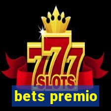 bets premio