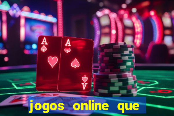 jogos online que ganha dinheiro