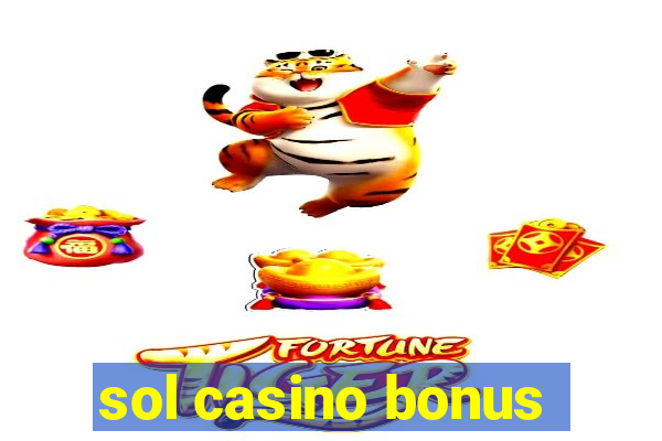 sol casino bonus