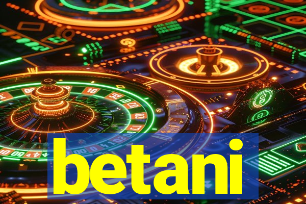 betani