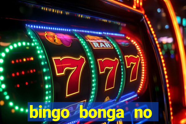 bingo bonga no deposit bonus codes