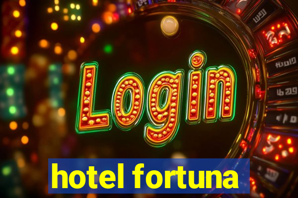 hotel fortuna