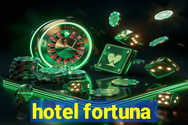 hotel fortuna