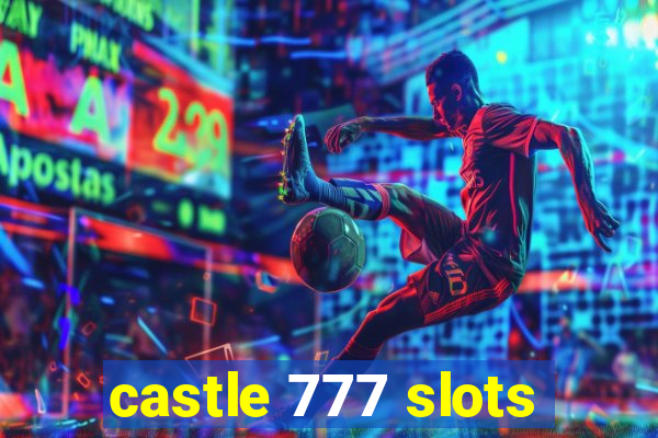 castle 777 slots