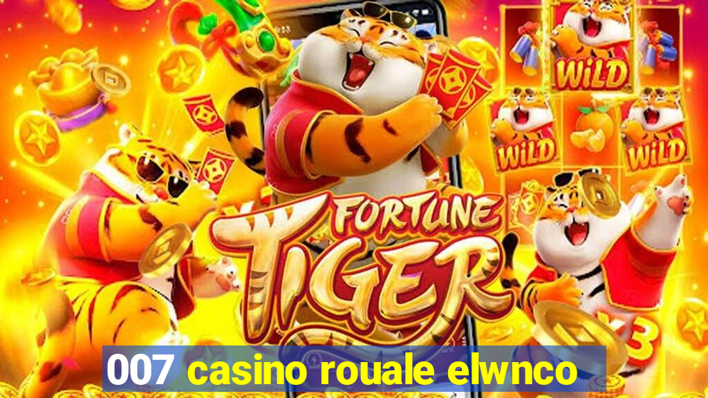 007 casino rouale elwnco