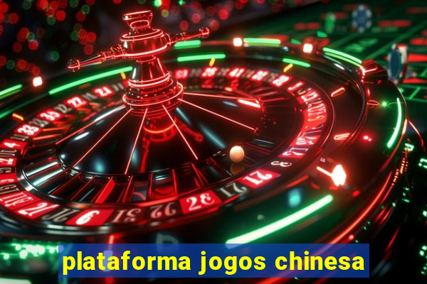 plataforma jogos chinesa