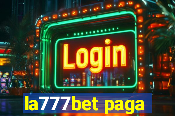 la777bet paga