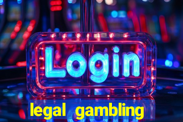 legal gambling online casino