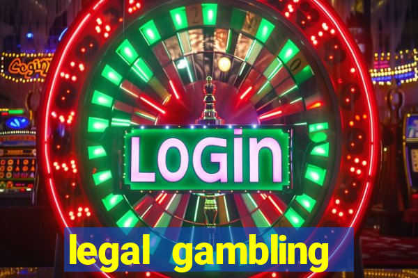 legal gambling online casino