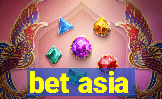 bet asia