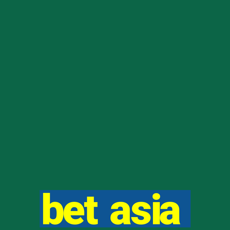 bet asia