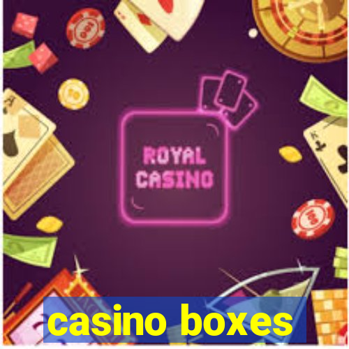 casino boxes