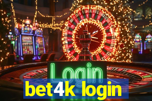 bet4k login