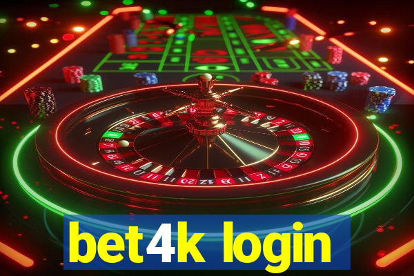 bet4k login