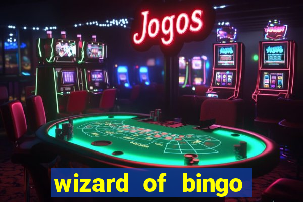 wizard of bingo online grátis