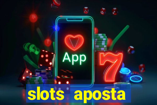 slots aposta mínima 1 centavo