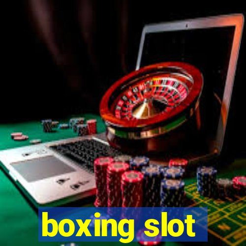 boxing slot