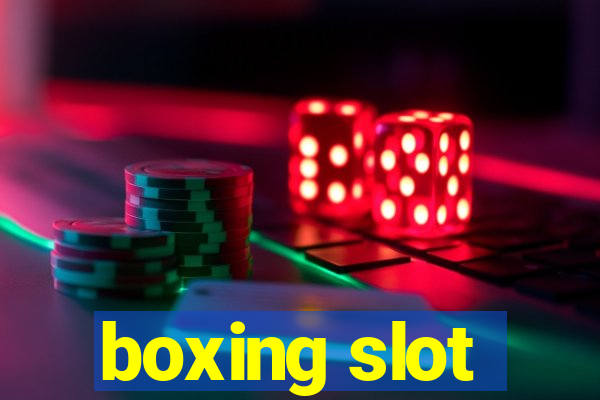 boxing slot