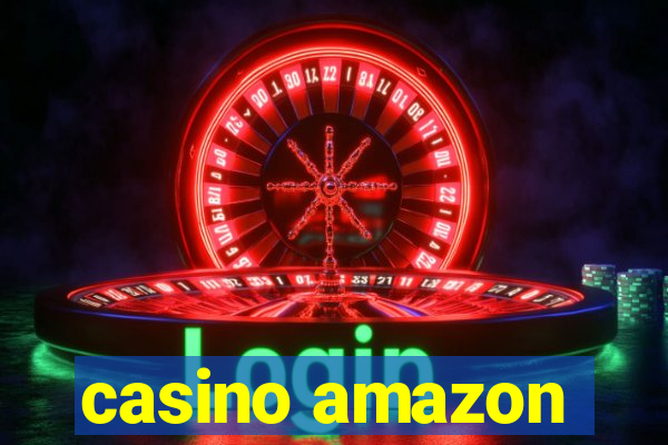 casino amazon