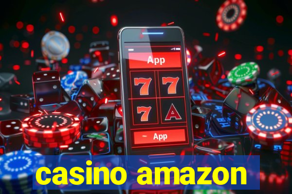 casino amazon