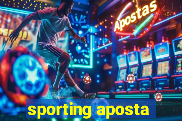 sporting aposta