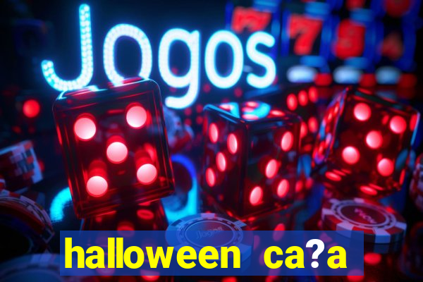 halloween ca?a niquel online