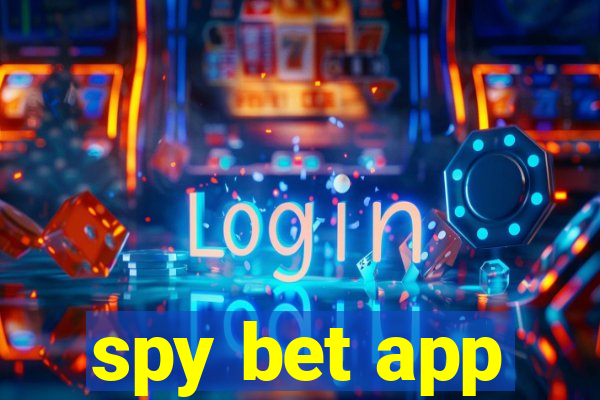 spy bet app