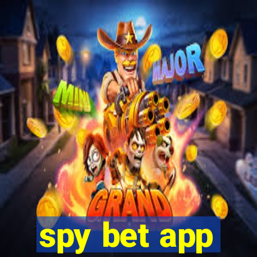 spy bet app