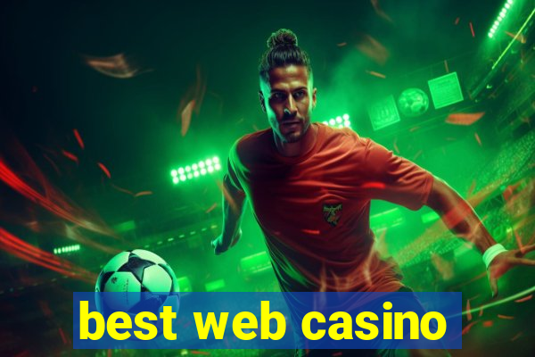 best web casino