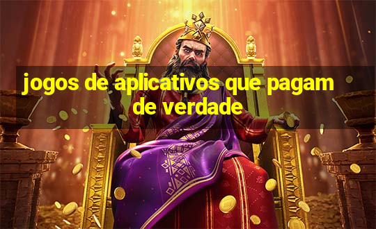 jogos de aplicativos que pagam de verdade