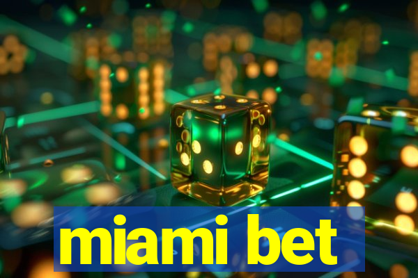 miami bet