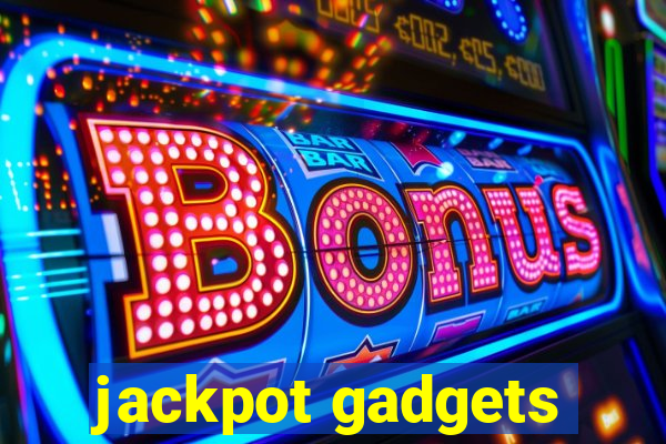 jackpot gadgets