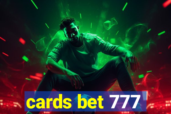 cards bet 777