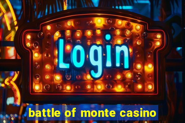 battle of monte casino