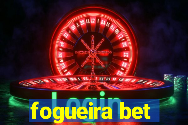 fogueira bet