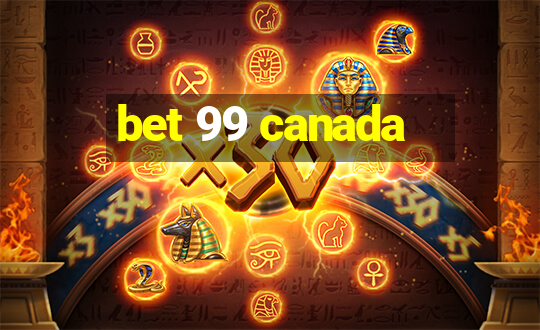 bet 99 canada