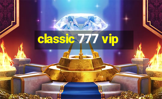 classic 777 vip