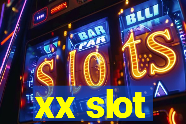 xx slot