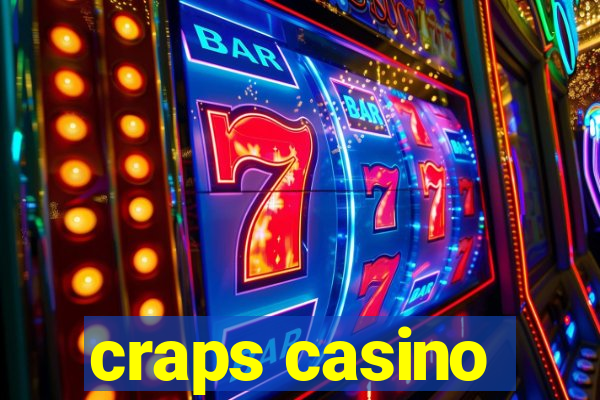 craps casino