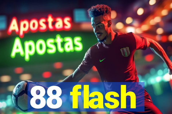 88 flash