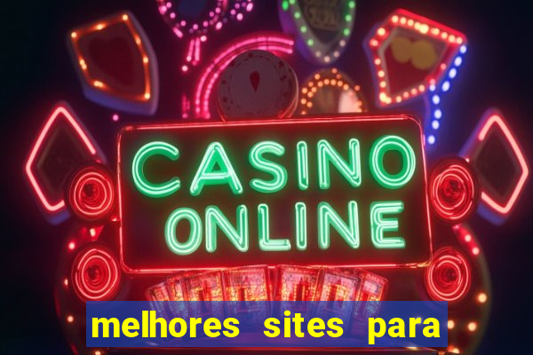 melhores sites para jogar fortune tiger