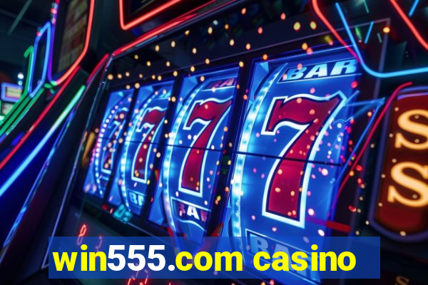 win555.com casino