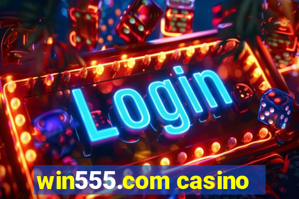 win555.com casino