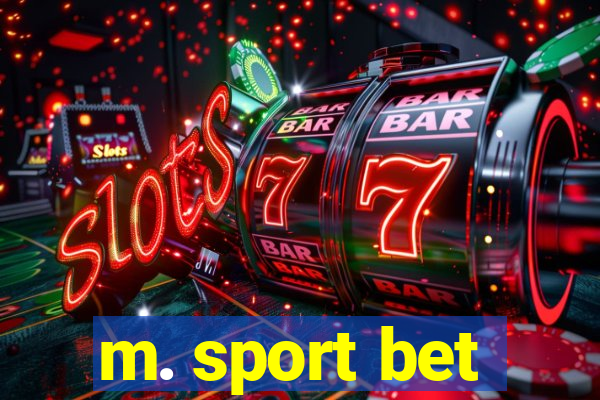 m. sport bet