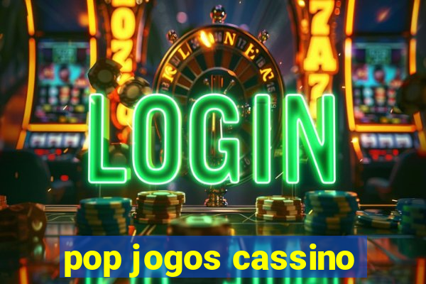 pop jogos cassino