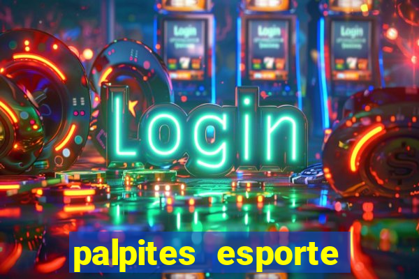 palpites esporte net jogos de hoje