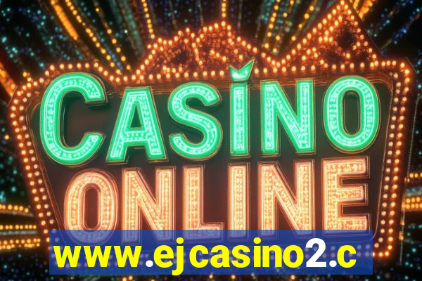 www.ejcasino2.com