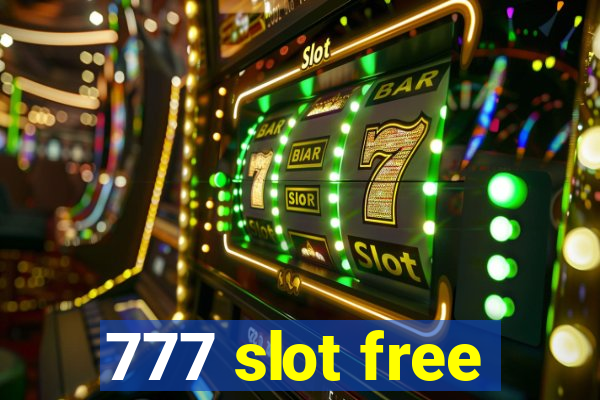 777 slot free