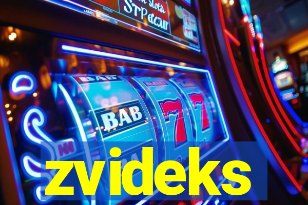 zvideks