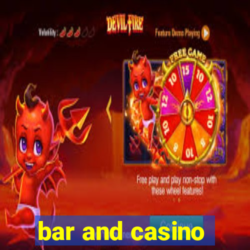 bar and casino